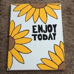 Enjoy today canvas